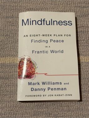 Mindfulness by Mark Williams & Danny Penman